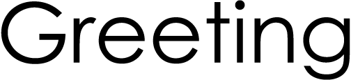 Greeting